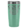 Golf Travel Mug Golf Makes Me Happy 20oz Stainless Steel Tumbler