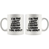 Grandfather Mug Crazy Grandpa Everyone Warned You About 11oz White Coffee Mugs