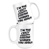 Grandfather Mug Crazy Grandpa Everyone Warned You About 15oz White Coffee Mugs