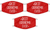 Grandmother Face Mask Best Grandma Ever Washable And Reusable 100% Polyester Made In The USA