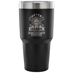 Grandpa Engineer Travel Mug Never Underestimate A 30 oz Stainless Steel Tumbler