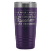 Grandpa Travel Mug Ive Been Called A Lot Of Names 20oz Stainless Steel Tumbler