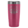 Grandparent Travel Mug At My Age I've Seen It All 20oz Stainless Steel Tumbler