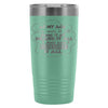 Grandparent Travel Mug At My Age I've Seen It All 20oz Stainless Steel Tumbler