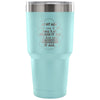 Grandparent Travel Mug At My Age Ive Seen It All 30 oz Stainless Steel Tumbler