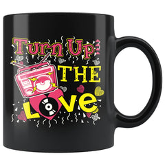 Graphic Music Mug Turn Up The Love 11oz Black Coffee Mugs