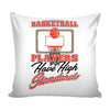 Graphic Pillow Cover Basketball Players Have High Standards
