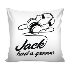 Graphic Pillow Cover Jack Had A Groove
