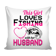 Graphic Pillow Cover This Girl Loves Fishing With Her Husband