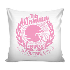 Graphic Pillow Cover This Woman Loves Football