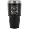 Grumpy Bus Driver Travel Mug I Never Dreamed That 30 oz Stainless Steel Tumbler