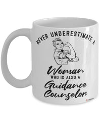 Guidance Counselor Mug Never Underestimate A Woman Who Is Also A Guidance Counselor Coffee Cup White