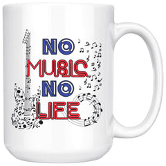 Guitarist Guitar Music Mug No Music No Life 15oz White Coffee Mugs