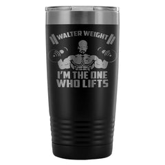 Gym Insulated Coffee Travel Mug The One Who Lifts 20oz Stainless Steel Tumbler