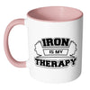 Gym Mug Iron Is My Therapy White 11oz Accent Coffee Mugs