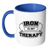 Gym Mug Iron Is My Therapy White 11oz Accent Coffee Mugs