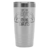 Gym Travel Mug I Dont Have Weekdays Only 20oz Stainless Steel Tumbler