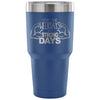 Gym Travel Mug I Dont Have Weekdays Only 30 oz Stainless Steel Tumbler