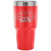 Gym Travel Mug I Dont Have Weekdays Only 30 oz Stainless Steel Tumbler