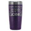 Gym Travel Mug Motivation Gets You Started 20oz Stainless Steel Tumbler