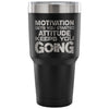 Gym Travel Mug Motivation Gets You Started 30 oz Stainless Steel Tumbler