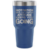 Gym Travel Mug Motivation Gets You Started 30 oz Stainless Steel Tumbler