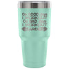 Gym Travel Mug On Good Days I Workout 30 oz Stainless Steel Tumbler