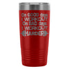 Gym Travel Mug On Good Days I Workout On Bad Days 20oz Stainless Steel Tumbler