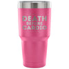 Gym Workout Travel Mug Death Before Cardio 30 oz Stainless Steel Tumbler