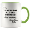 Hall Thanks For All The Orgasms Funny Birthday Gift For Him For Her Personalized Mugs