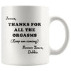 Hall Thanks For All The Orgasms Funny Birthday Gift For Him For Her Personalized Mugs