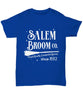 Halloween Shirt Salem Broom Co Finest Quality Enchanted Besoms Since 1692 Unisex T-shirt