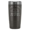 Hockey Mom Travel Mug Proud Mother A Hockey Player 20oz Stainless Steel Tumbler