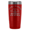 Hockey Mom Travel Mug Proud Mother A Hockey Player 20oz Stainless Steel Tumbler