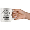 Hockey Mug Proud Mother Of A Hockey Player 11oz White Coffee Mugs