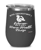 Home Health Nurse Wine Glass Never Underestimate A Woman Who Is Also A Home Health Nurse 12oz Stainless Steel Black