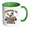 Horse Mug Whatever The Problem Riding The Answer White 11oz Accent Coffee Mugs