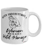 Hotel Manager Mug Never Underestimate A Woman Who Is Also A Hotel Manager Coffee Cup White