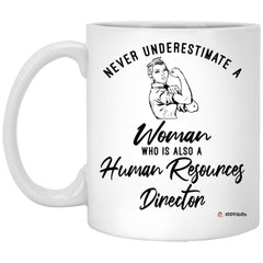 Human Resources Director Mug Never Underestimate A Woman Who Is Also A Human Resources Director Coffee Cup 11oz White XP8434