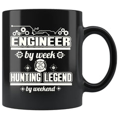Hunter Mug Engineer By Week Hunting Legend By Weekend 11oz Black Coffee Mugs