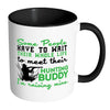 Hunting Dad Mug Some People Have To Wait Their White 11oz Accent Coffee Mugs