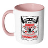 Hunting Not Hobby Its A Post Apocalyptic Survival White 11oz Accent Coffee Mugs