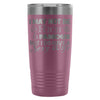 Husband Travel Mug I May Not Be Rich & Famous But 20oz Stainless Steel Tumbler