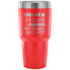 Husband Travel Mug I May Not Be Rich & Famous But 30 oz Stainless Steel Tumbler