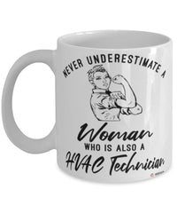 HVAC Technician Mug Never Underestimate A Woman Who Is Also A HVAC Tech Coffee Cup White