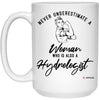 Hydrologist Mug Never Underestimate A Woman Who Is Also A Hydrologist Coffee Cup 15oz White 21504