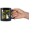 I Dont Care Who Dies In A Movie As Long As The Dog Lives 11oz Black Coffee Mugs