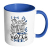 Im A Free Spirit You Cant Break Me White 11oz Accent Coffee Mugs