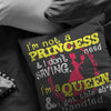 Im Not A Princess Pillows I Dont Need Saving Im A Queen I Got This S*** Handled