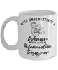 Information Designer Mug Never Underestimate A Woman Who Is Also An Information Designer Coffee Cup White